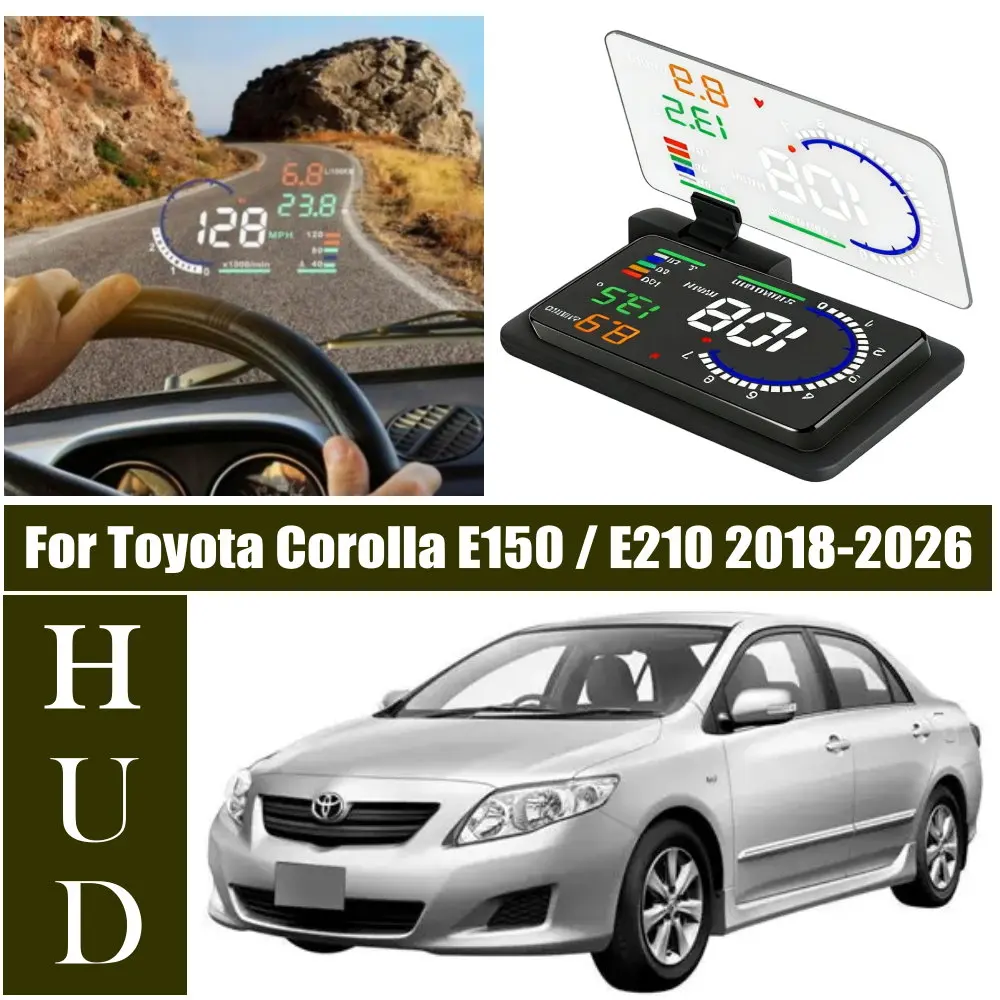 Car LED Windshield Projection Head Up Display HUD For Toyota Corolla E150 2007-2013 E210 2018-2026