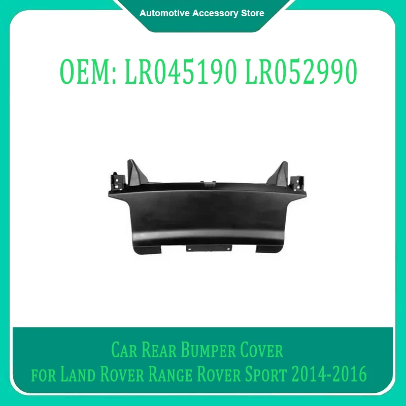 

LR045190 LR052990 1Piece Car Rear Bumper Cover for Land Rover Range Rover Sport 2014-2016 Spare Parts Tow Hook Cover