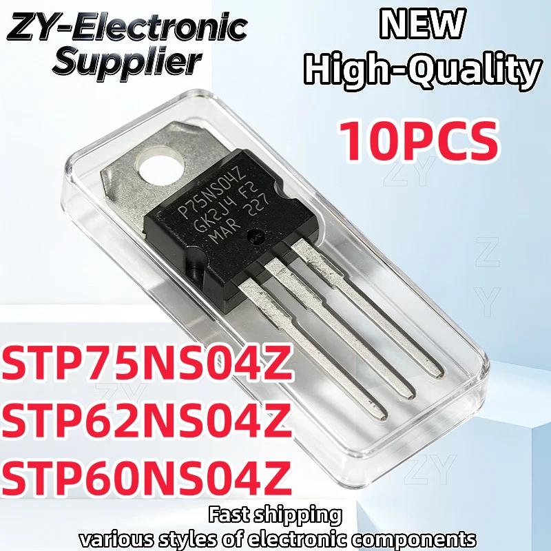 10Pcs 100% New STP75NS04Z P75NS04Z STP62NS04Z P62NS04Z STP60NS04Z P60NS04Z TO-220 Best Quality In Stock