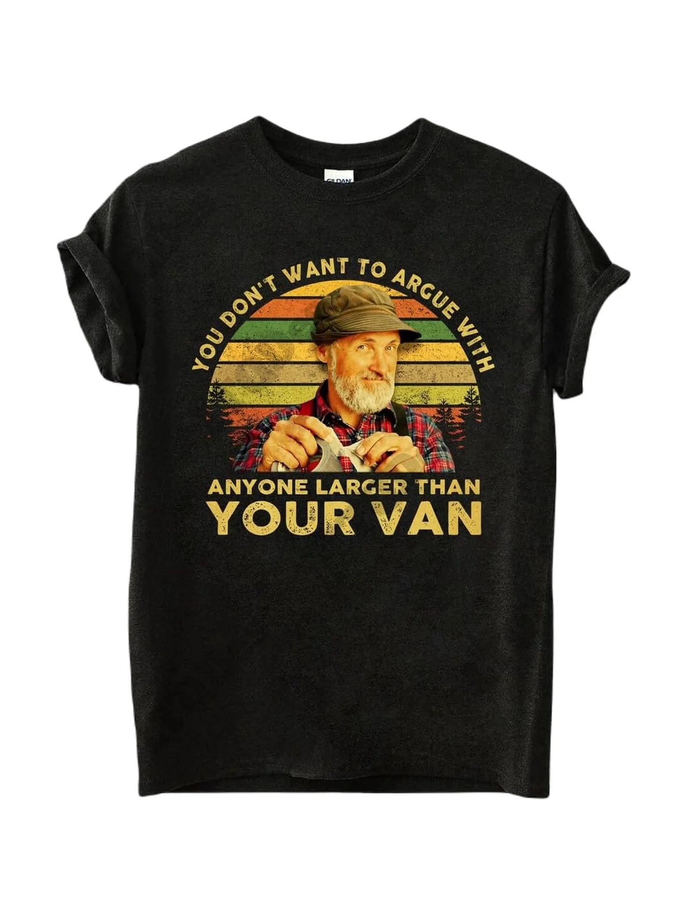 Generic The Red Green Show Shirt, Man'S Prayer You Don't Want to Argue with Anyone Larger Than Your Van Vintage T-Shirt, Movies