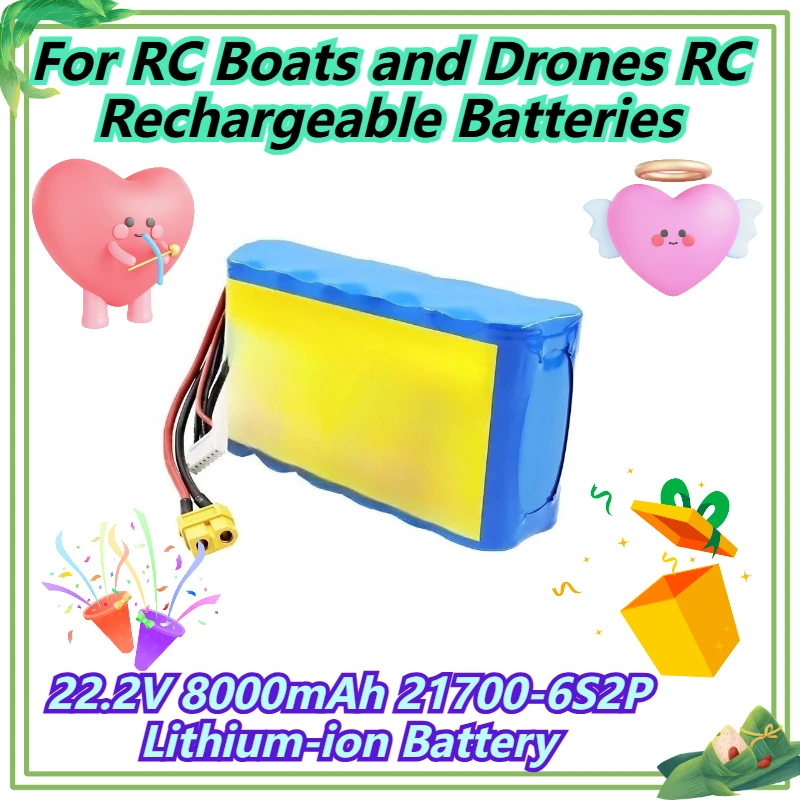 

22.2V 8000mAh 21700-6S2P Lithium-ion Battery For RC Boats and Drones RC Rechargeable Batteries