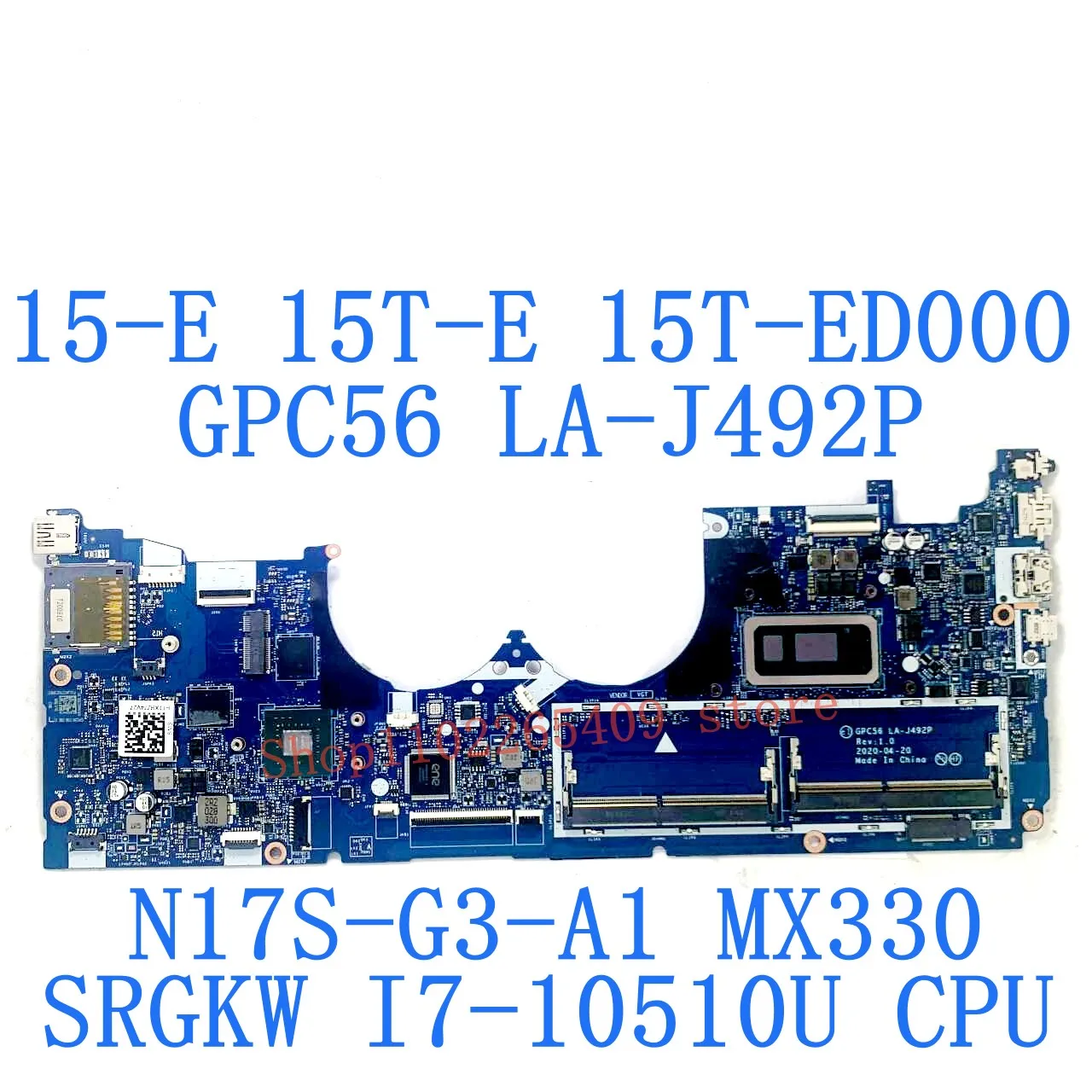 GPC56 LA-J492P Mainboard For HP 15-E 15T-E 15T-ED000 Laptop Motherboard N17S-G3-A1 MX330 With SRGKW I7-10510U 100%Full Tested OK