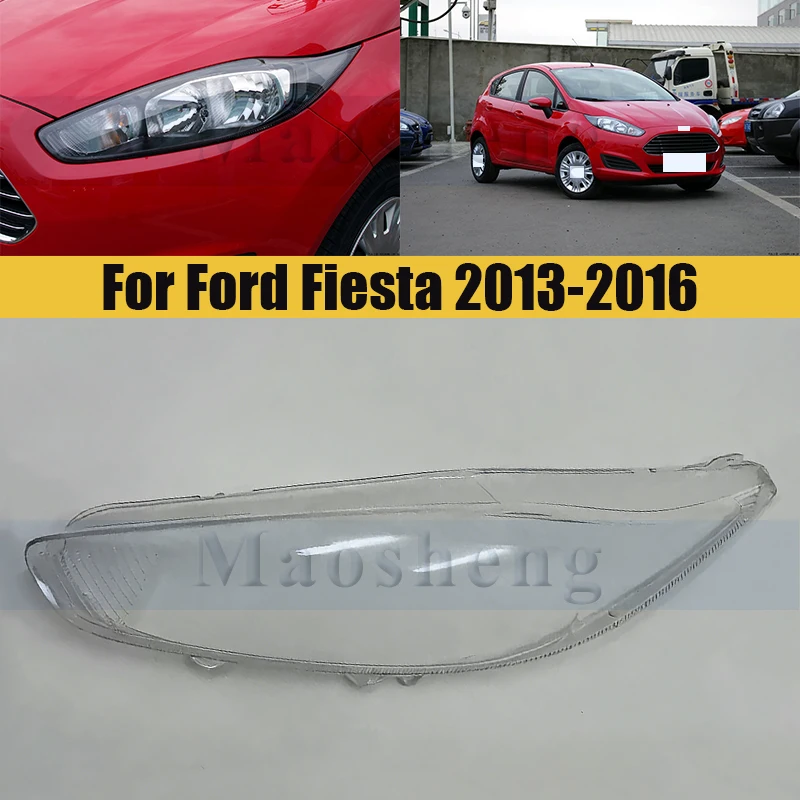 

Крышка фары переднего бампера для Ford Fiesta 2013-2016, крышка, абажур, фара, стеклянная фара, колпачки для линз