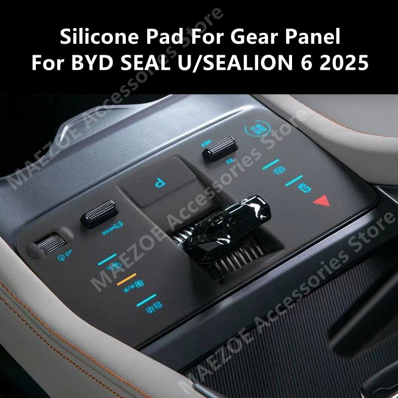 

For BYD SEAL U/SEALION 6 2025 Silicone Pad For Gear Panel,Car Interior Decoration Modification Protection Accessories Refit