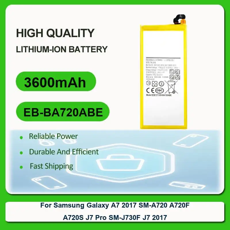 

Battery For Samsung Galaxy A7 2017 / SM-A720 A720F A720S For Samsung Galaxy J7 Pro SM-J730F / J7 2017 EB-BA720ABE 3600mAh