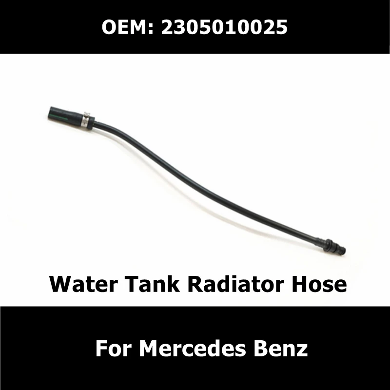 

A2305010025 2305010025 Car Accessories Water Tank Radiator Hose For Mercedes Benz SL280 Deputy Kettle Connection Water Pipe