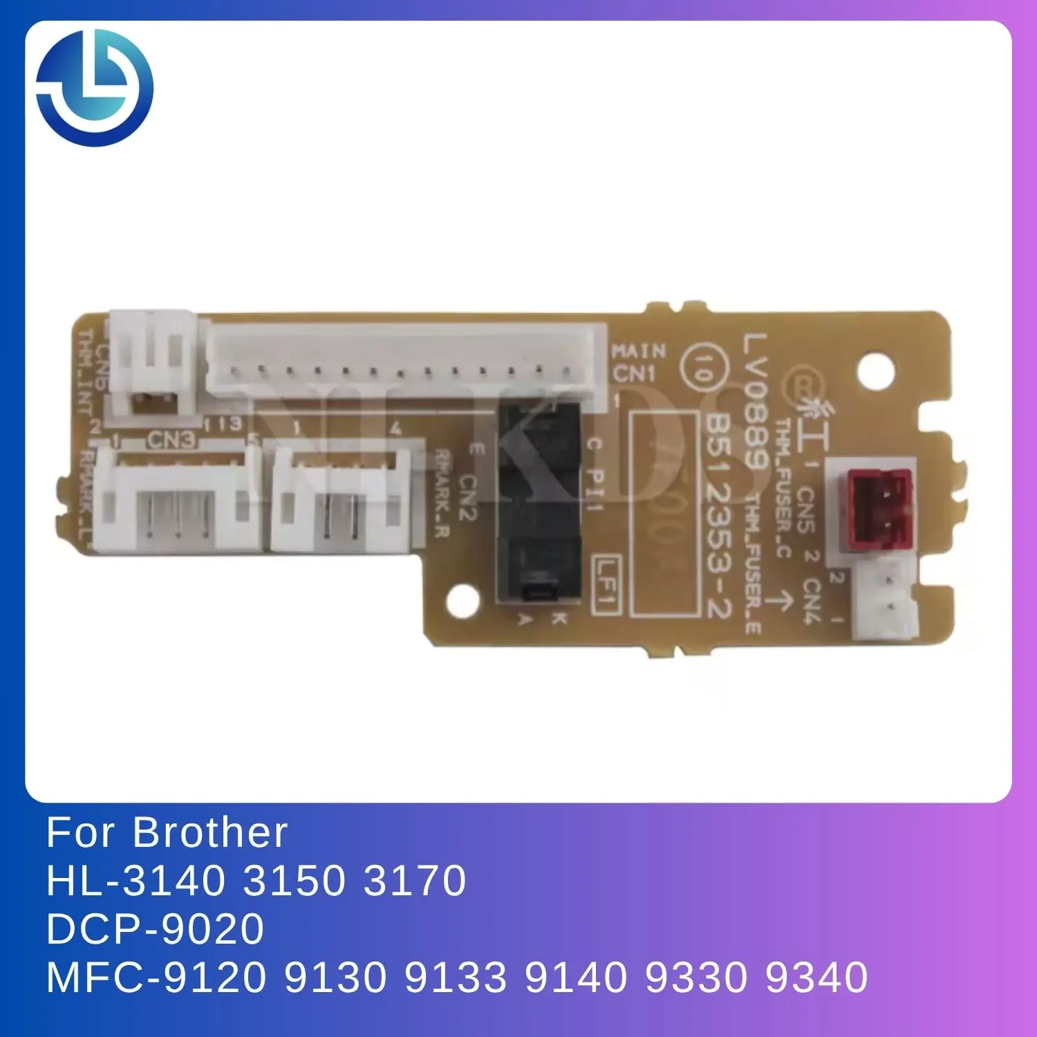 

Датчик фьюзера LV0890001 для Brother HL-3140 3150 3170 DCP-9020 MFC-9120 9130 9133 9140 9330 9340, датчик выдачи бумаги, плата в сборе LV0889