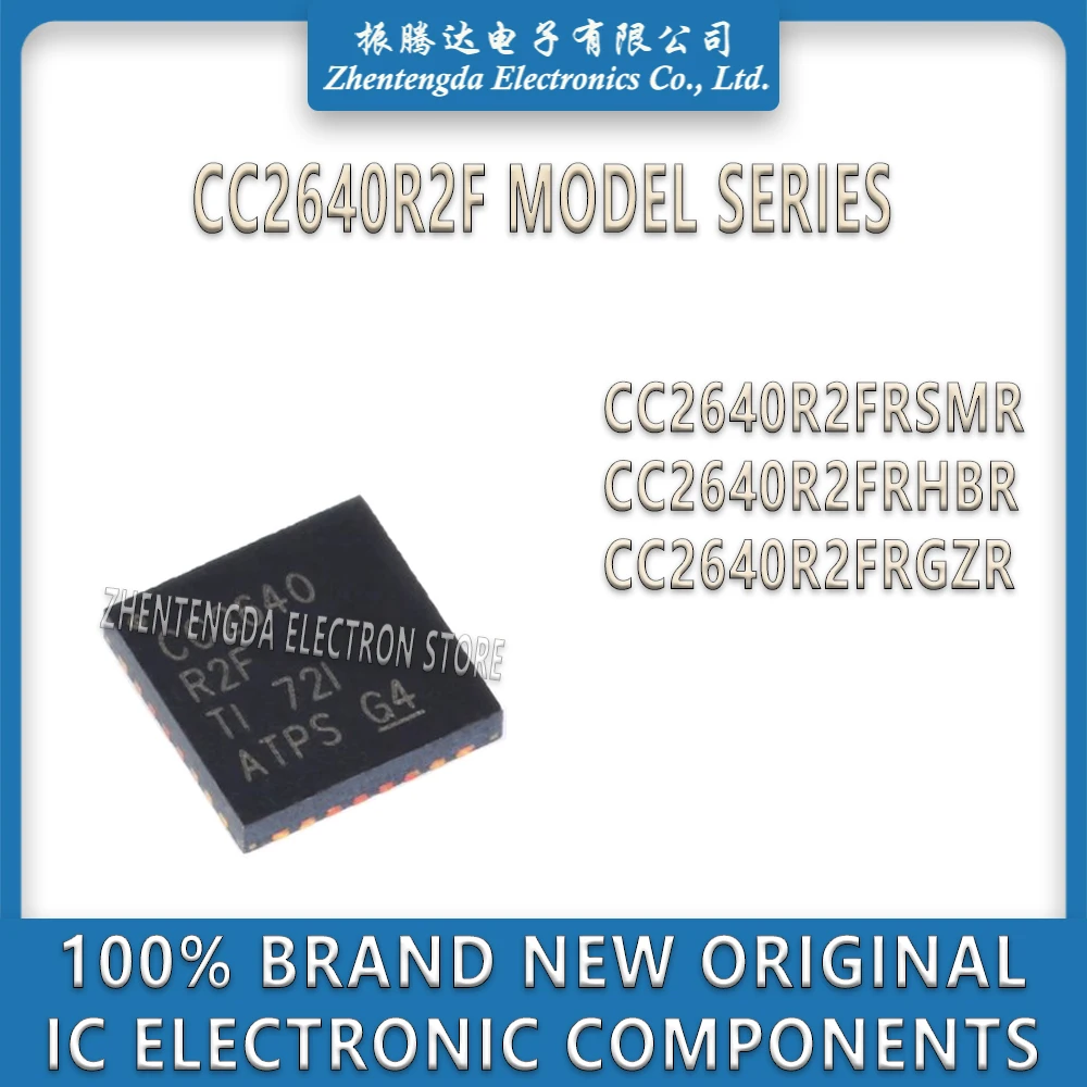 CC2640R2FRSMR CC2640R2FRHBR CC2640R2FRGZR CC2640R2F CC2640R2 CC2640R CC2640 IC Chip