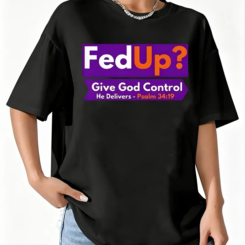 Fedup Give God Control Psalm Women's T-Shirt 100% Cotton Fun Print Short Sleeve Top Casual Round Neck Tee S-5Xl