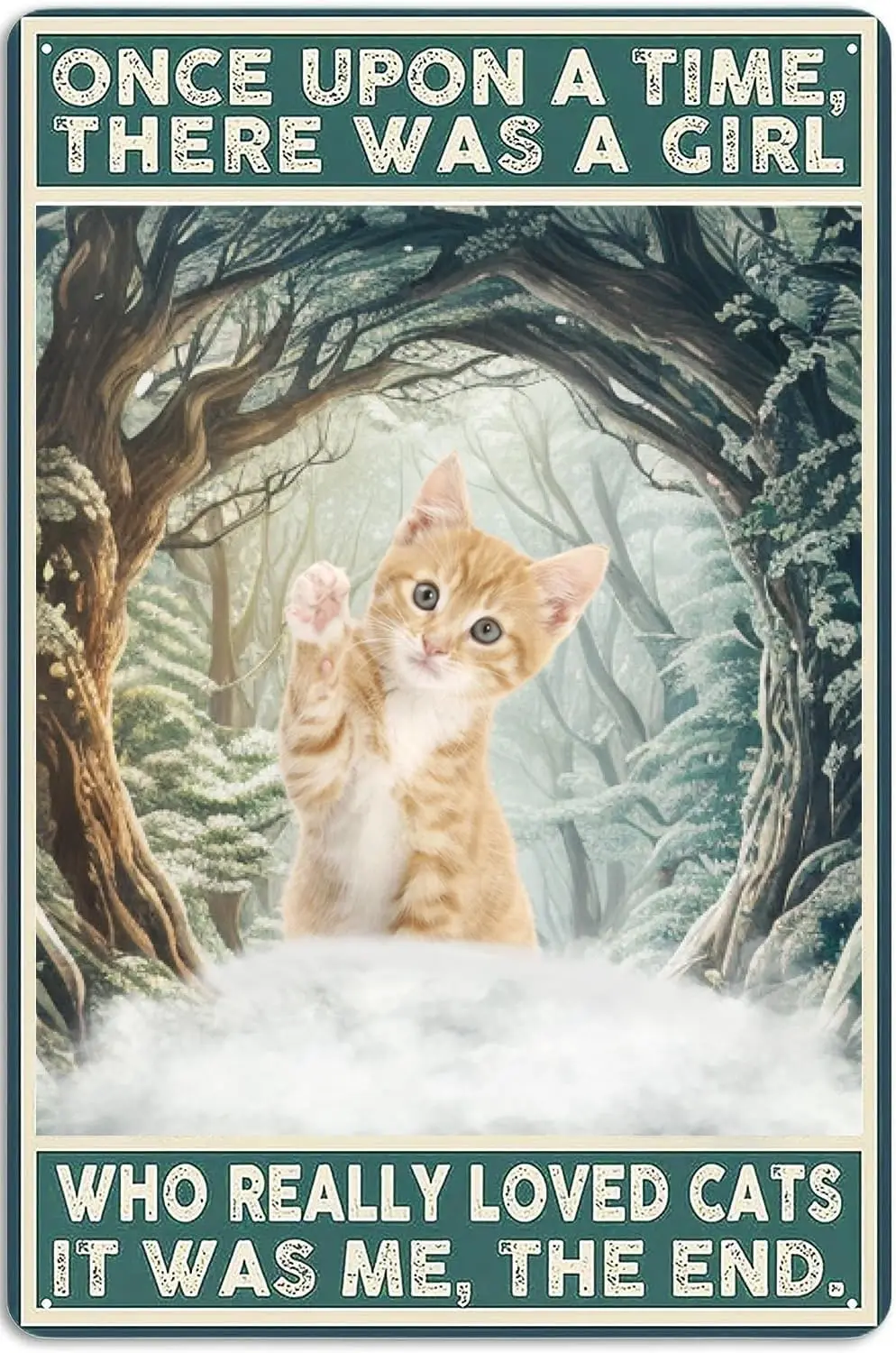 Tin Sign Once Upon A Time There Was A Girl Wall Art Cat Lovers Old Fashioned Metal Signs Metal Vintage Tin Sign Decor Bar Wall A