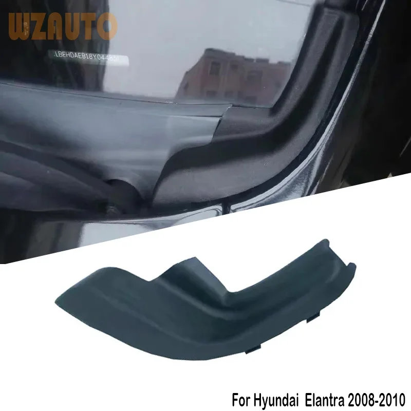 Car Cowl Top Side Windshield Wiper Side Trim Cover Front Windshield Wrap Corner Trim For Hyundai Elantra 2008 2009 2010