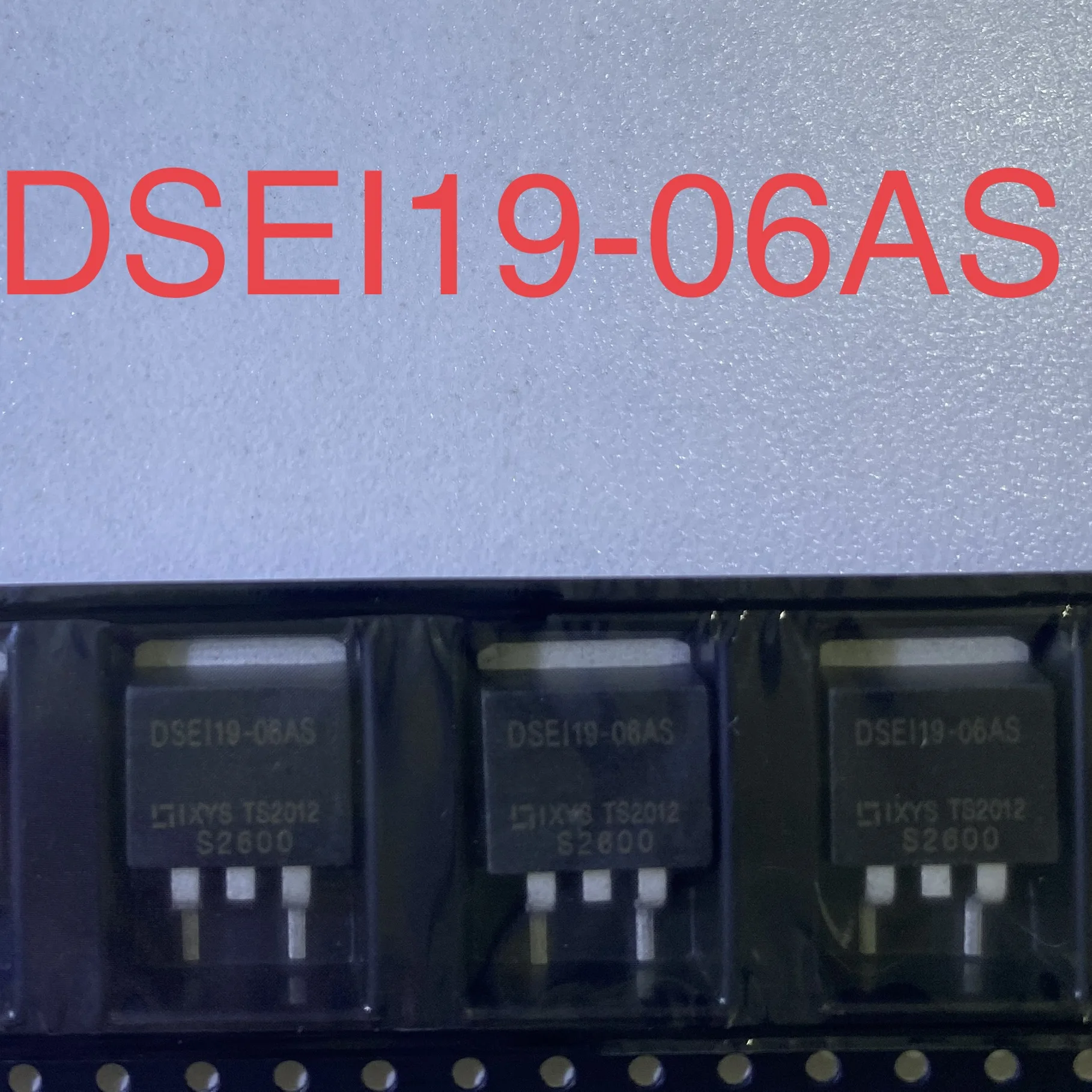 5pcs-20pcs DSEI19-06AS   D2PAK-2 (TO-263-2) Fast Recovery Rectifier  Small Signal Switching Diode 19 Amps 600V