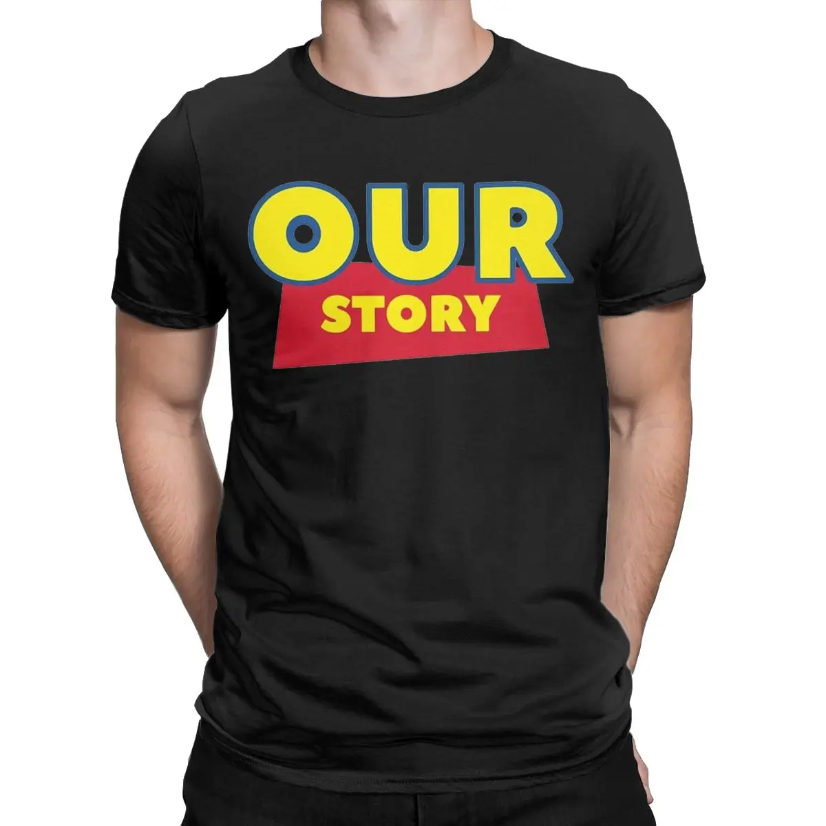 Funny Our Story Toy Story T-Shirts Men Round Neck Pure Cotton T Shirts Short Sleeve Tees Adult Clothing