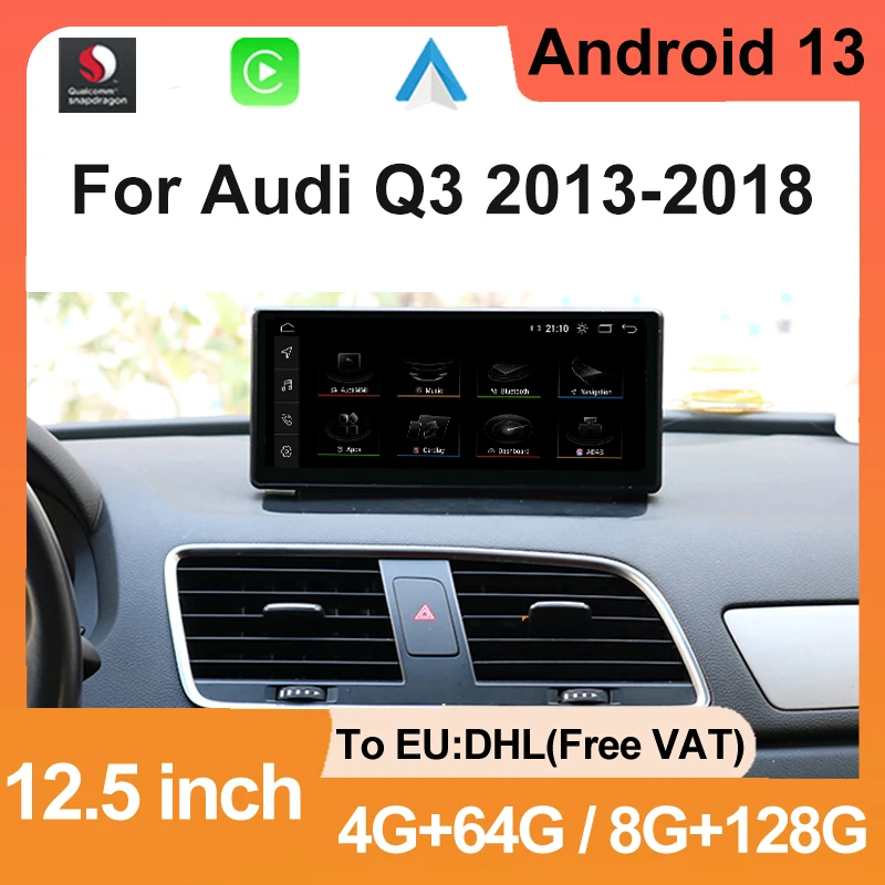 

Qualcomm 665 Android 13 GPS Navigation 12.5" Head Unit BT 4G Wireless Carplay Auto For Audi Q3 2013-2018 Multimedia Player 128G