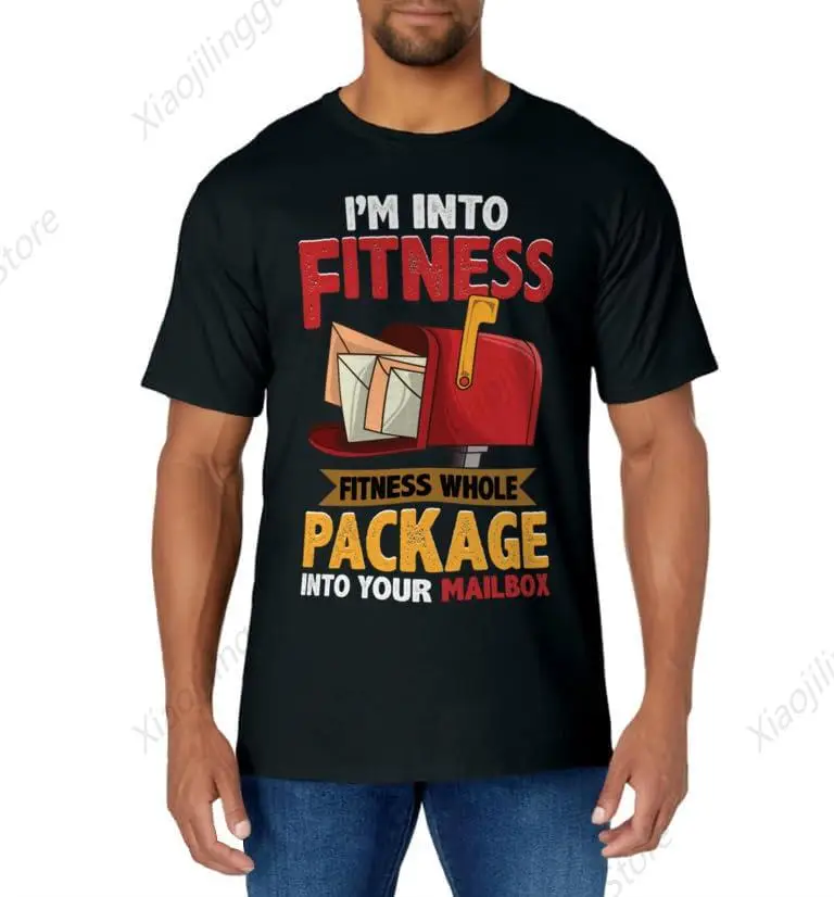 Postal Worker Shirt Funny Mailman Postman I'm Into Fitness T-Shirt