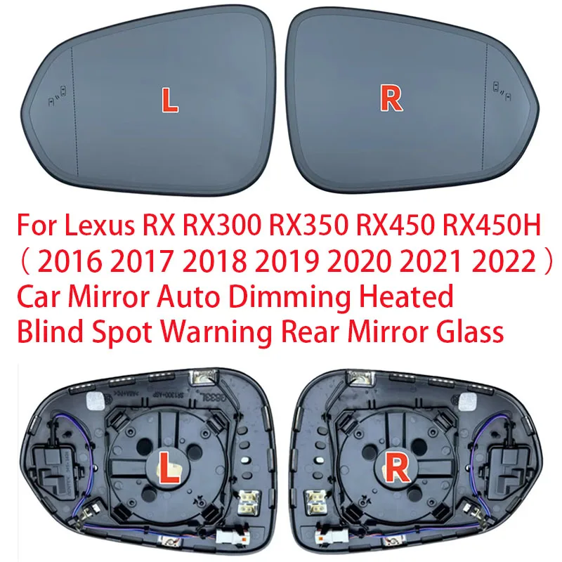 For Lexus RX RX300 RX350 RX450 RX450H （2016 2017 2018-2022） Car Mirror Auto Dimming Heated Blind Spot Warning Rear Mirror Glass
