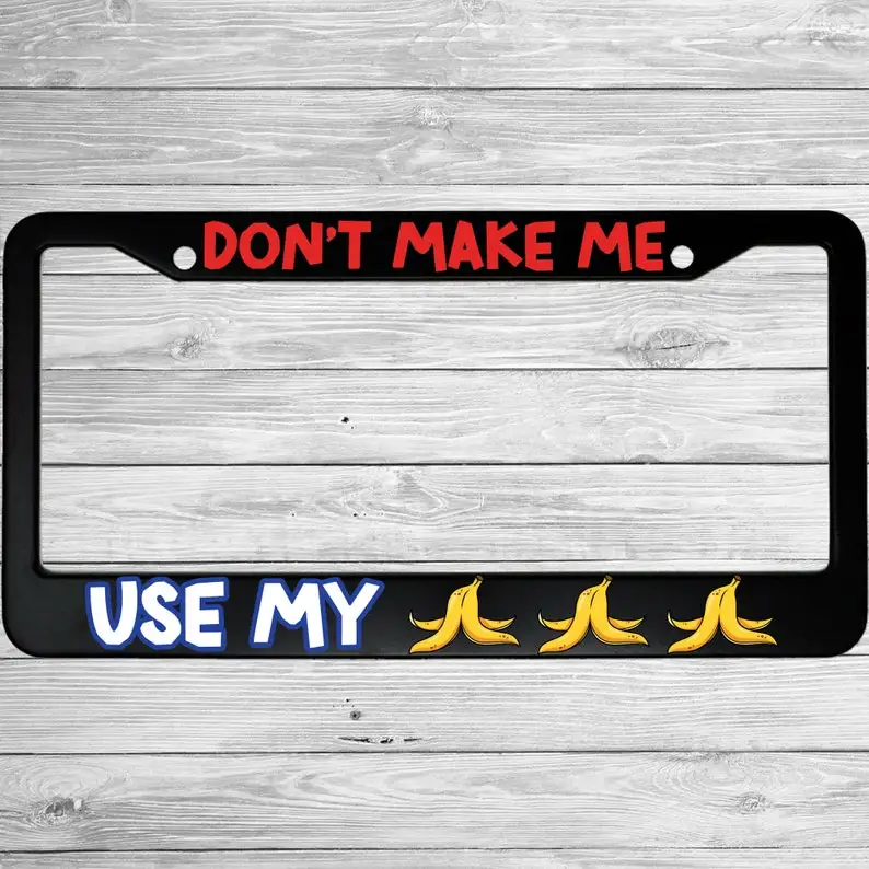 Don't Make Me Use My Bananas Funny Gaming Cartoon Aluminum Car License Plate Frame 12x6inch #2