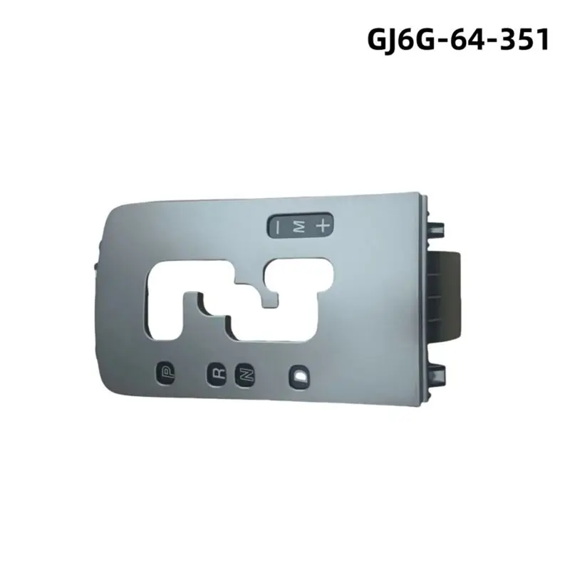 Reliable-GJ6G-64-351 Shifter Display Panel Cover For Mazda 6 GG 02-06 LHD Shifter