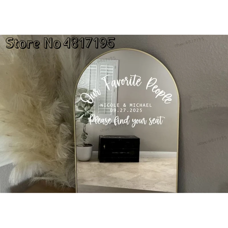 Our Favorite People Mirror Decal Custom Names And Dates Welcome Sign Decal Mirror Vinyl Stickers Please Find Your Seat Decal