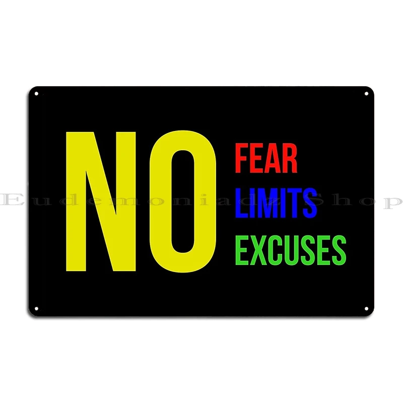 No Fear No Limits No Excuses Metal Plaque Garage Design Pub Funny Bar Cave Designing Tin Sign Poster