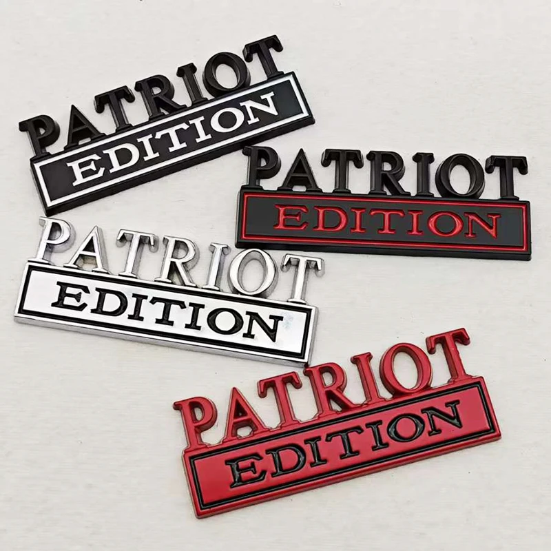 PATRIOT Edition 3D Emblem Sticker Badge Fender Funny Decals Car Truck Replacement Door Decoration for Universal Car SUV