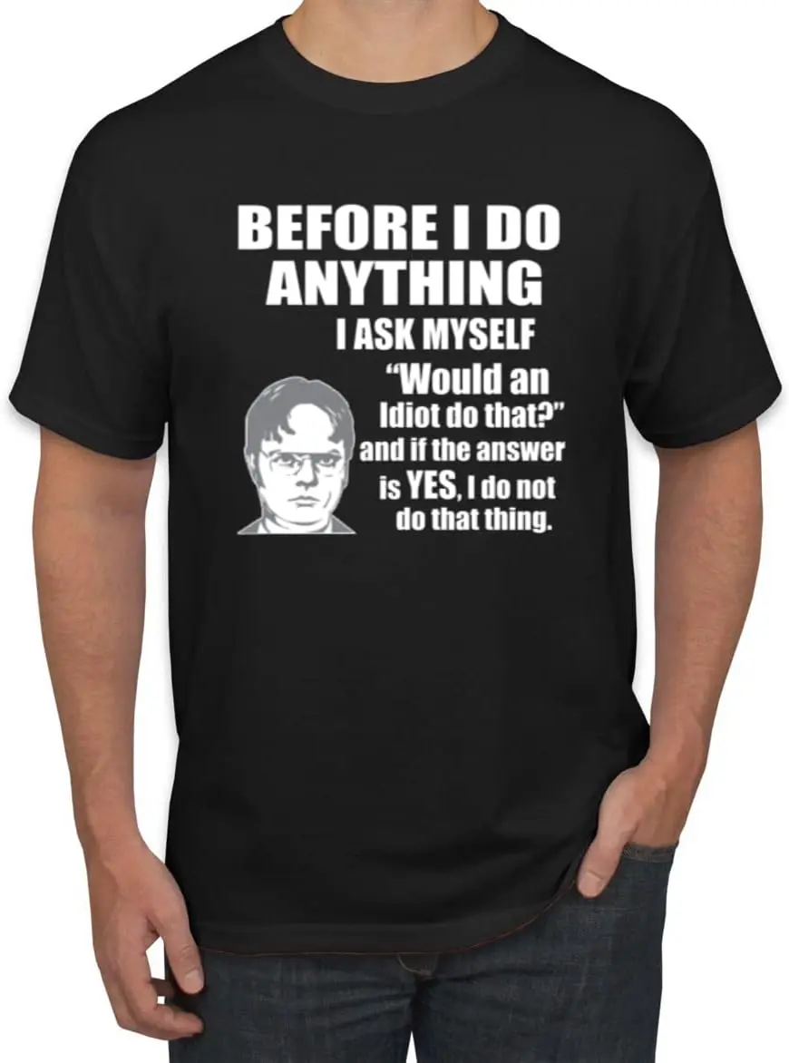 Office Dwight Quote | Before I Do Anything Pop Culture Men's Graphic T-Shirt 100% Cotton Trendy Y2K Short-Sleeve Tee – Soft,