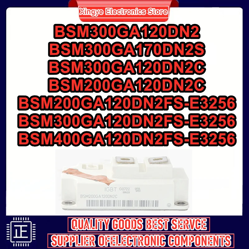 

BSM300GA120DN2 BSM300GA170DN2S BSM300GA120DN2C 200GA120DN2C BSM200GA120DN2FS-E3256 BSM300GA120DN2FS-E3256 BSM400GA120DN2FS-E3256