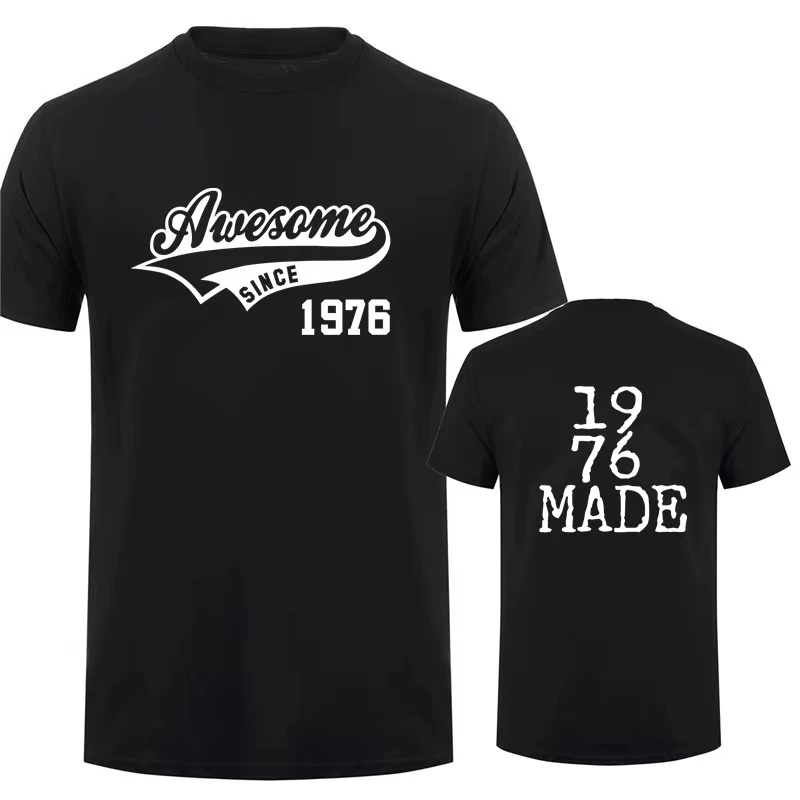 

New Summer clothes Awesome Since 1976 T Shirts Comfort Cotton Short Sleeved Mens T shirt Husband Dad Birthday Gift T-Shirts Tops
