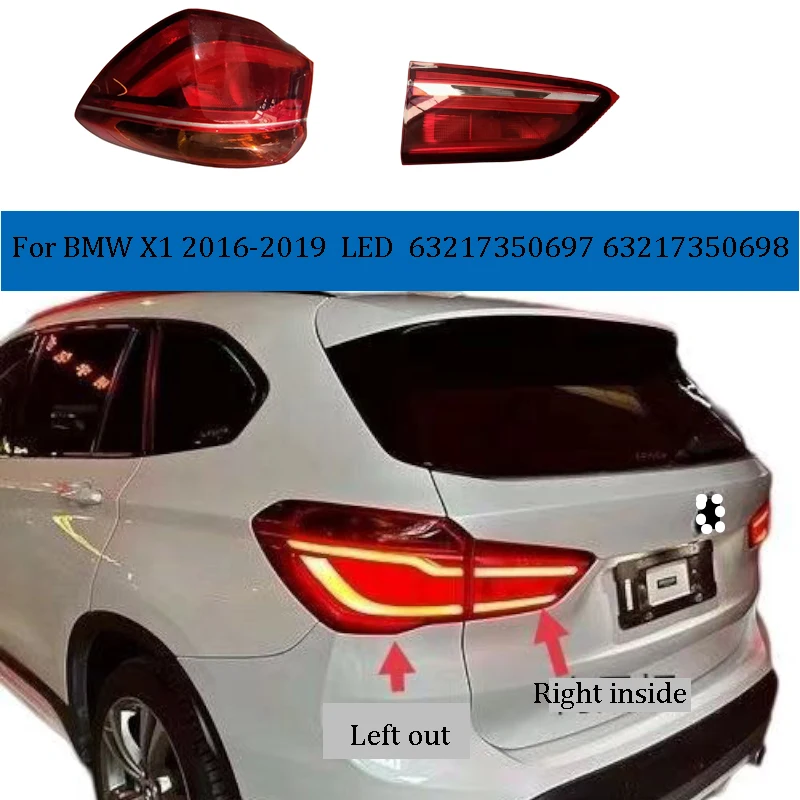 

For BMW X1 2016-2019 Car Accessories LED Rear Tail Light Brake Warning Lamp Auto Part Taillight Assembly 63217350697 63217350698