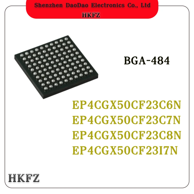 

EP4CGX50CF23C6N EP4CGX50CF23C7N EP4CGX50CF23C8N EP4CGX50CF23I7N EP4CGX50CF23 EP4CGX50 ic Chip BGA-484