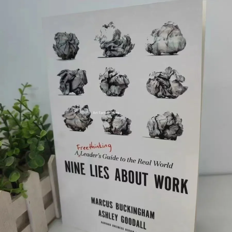 Nine Lies About Work A Freethinking Leader's Guide to the Real World Book en inglés