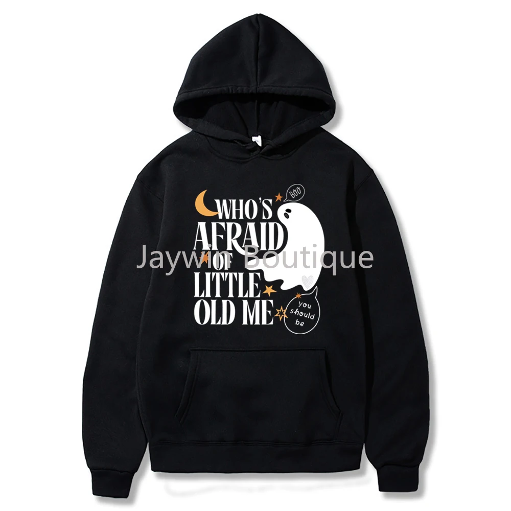 

Who's Afraid of Little Old Me Hoodie Cute Halloween Ghost Hooded Sweatshirt Ttpd Inspired Fall Shirt Funny Halloween Hoodie Gift