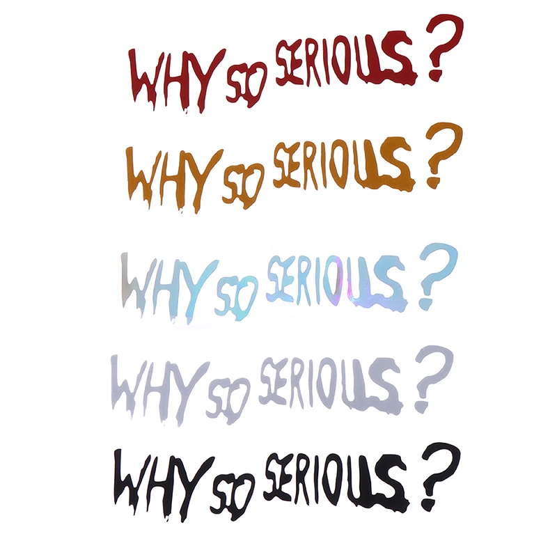 

Various Sizes Colors Vinyl Decal Why So Serious Car Sticker Waterproof Auto Decors On Bumper Rear Window Biker Helm