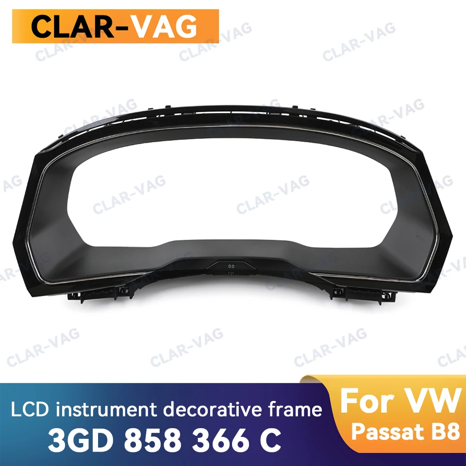 For VW Passat B8 LCD instrument decorative frame Panel Plates Decorative Frame 3GD 858 366 C 3GD858366C