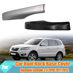 Roof Rack Cover For Hyundai Santafe 2.4 2010 2011 2012 Roof Luggage Bar Rail End Shell Plasitc Protection Cover Replacement
