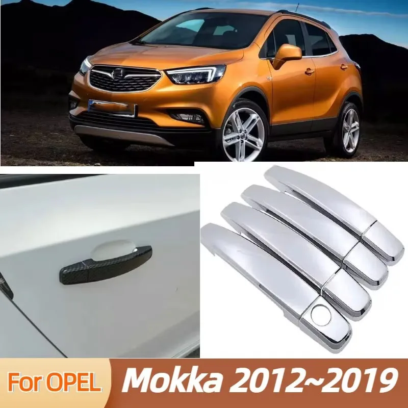 

for Opel Vauxhall Mokka X Buick Encore 2012~2019 Chrome Handle Cover Trim Set 2013 2014 2015 2016 2017 2018 Accessories Stickers