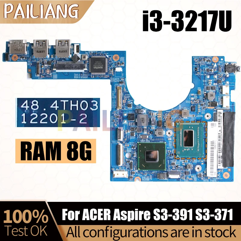 

For ACER Aspire S3-391 S3-371 Notebook Mainboard 12201-2 SR0N9 i3-3217U With 8G RAM Laptop Motherboard Tested