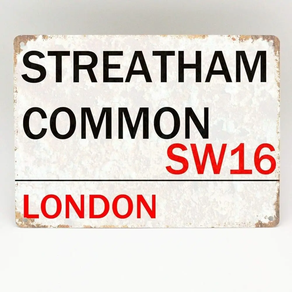 Streatham Common Metal Sign London Street Novelty Retro Wall Plaque Vintage 8X12 Inches sign