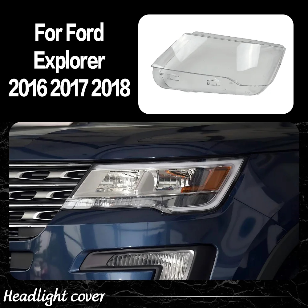 

Car Accessories Transparent PC Material Headlights Glass For Ford Explorer 2016 2017 2018 Headlight Lens Shell Lampshade Housing