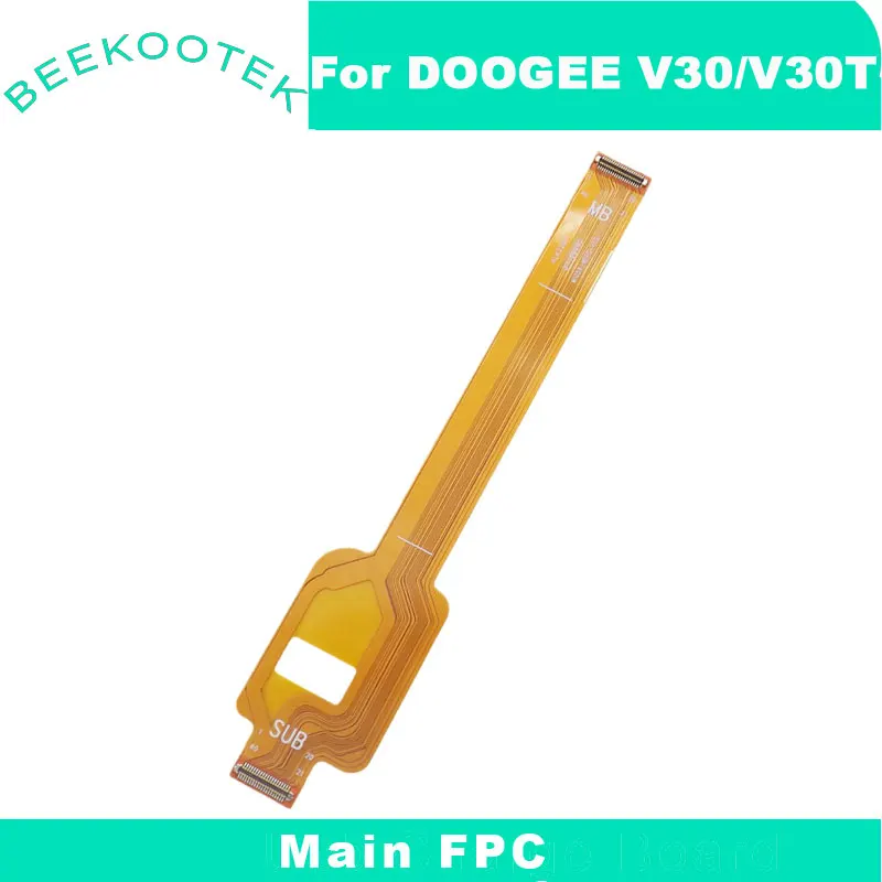 

New Original DOOGEE V30 V30T Main FPC Connect Motherboard FPC USB Charging FPC Accessories For DOOGEE V30T Smart Phone