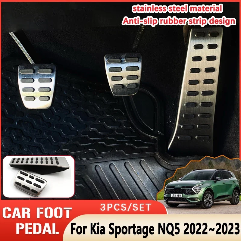 Car Foot Pedals For Kia Sportage NQ5 5 2022 2023 Automotive Stainless Steel Rubber Non-slip No Drilling Pedal Accessories AT MT