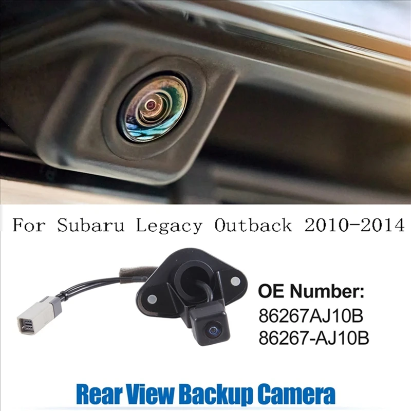 

86267-AJ10B Автомобильная камера заднего вида для Subaru Legacy Outback 2010-2014 Камера заднего вида 86267AJ10B