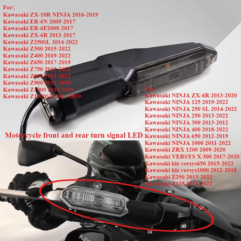 

Motorcycle front and rear turn signal LED suitable for Kawasaki Z125 250 300 400 650 700 800 Z900 Z1000SX NINJA VERSYS 6N 6F 6R