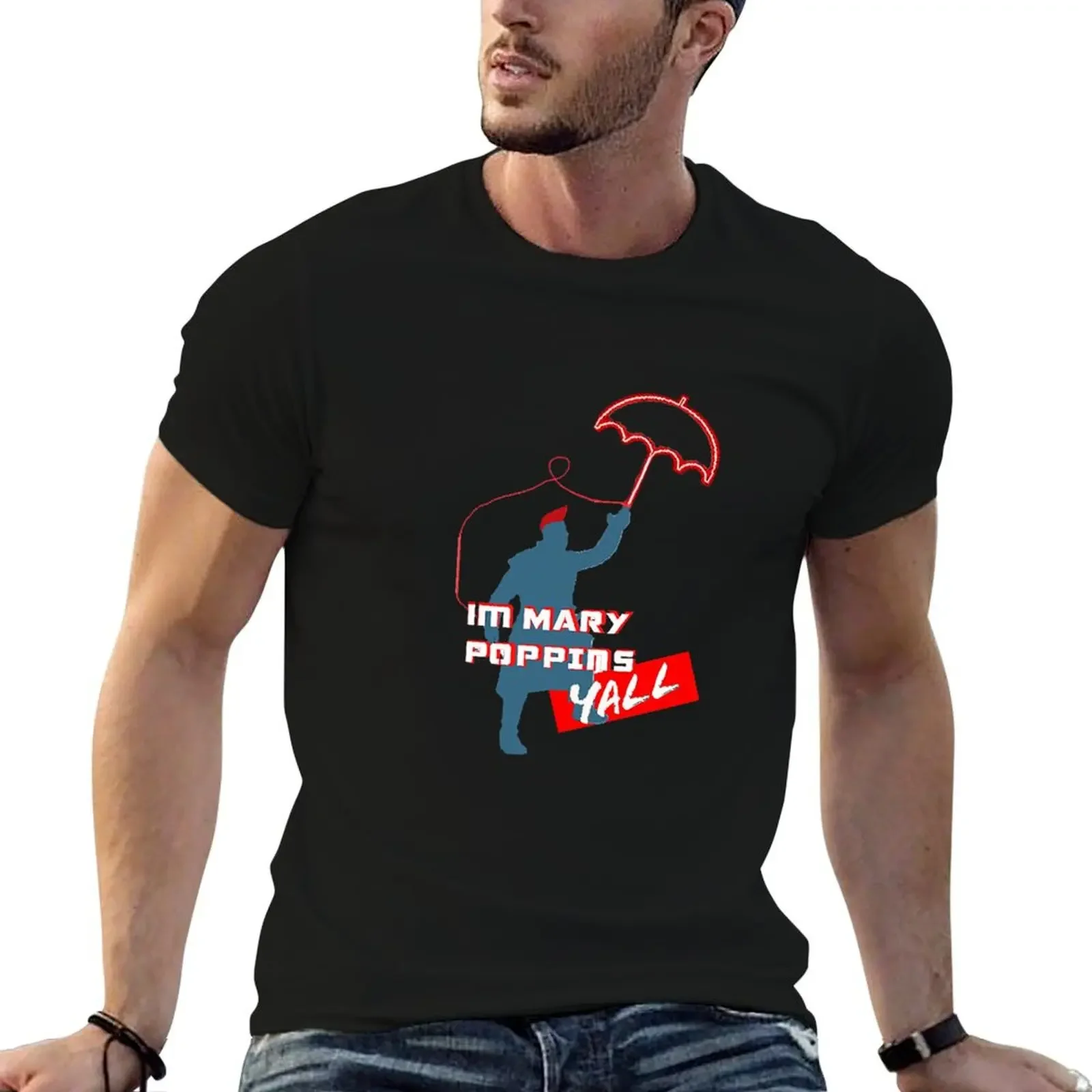 

Yondu I'm Mary Poppins, Y'all - GOTG2 T-Shirt essential t shirt oversized t shirt men tshirt