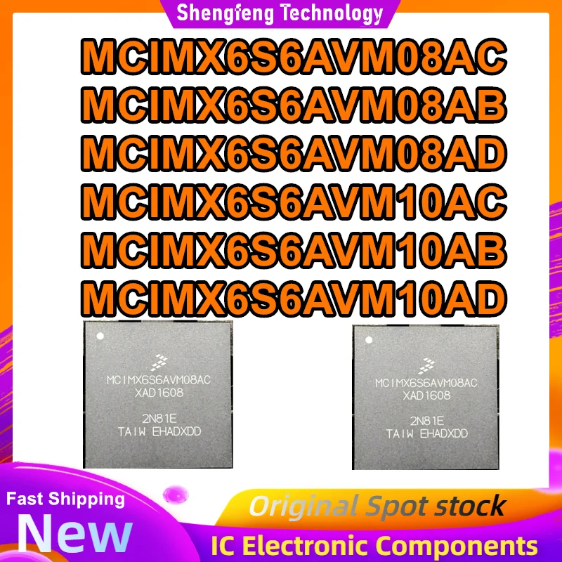 

MCIMX6S6AVM08AC MCIMX6S6AVM08AB MCIMX6S6AVM08AD MCIMX6S6AVM10AC MCIMX6S6AVM10AB MCIMX6S6AVM10AD BGA624 IC chipset New in stock