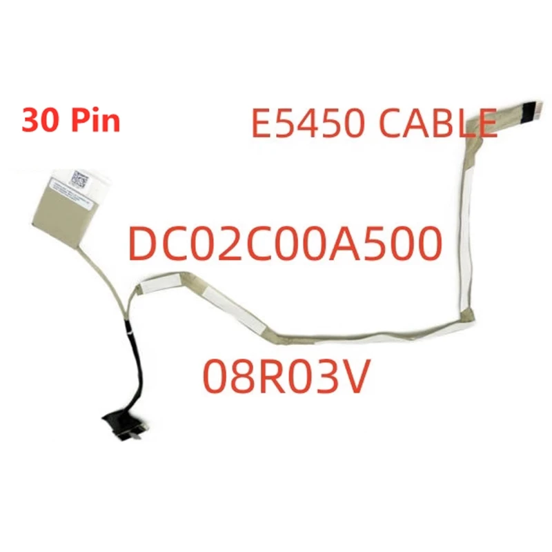 

Laptop LCD Flex Cable Screen Display Cable For Dell Latitude E5450 ZAM70 8R03V DC02C00A500