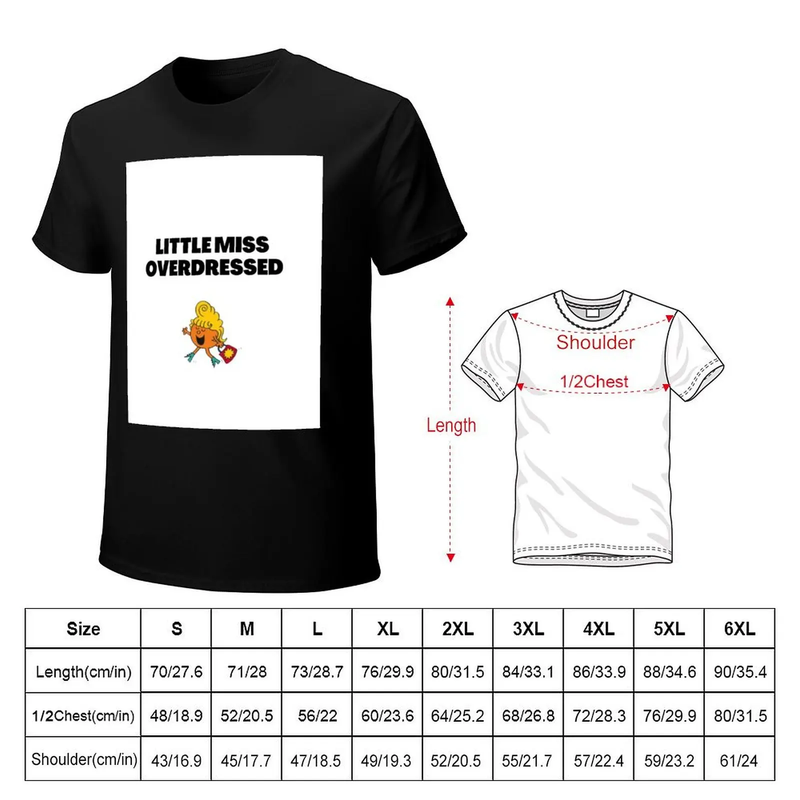 Little Miss Overdressed Meme T-Shirt Big Size Crew Neck T-Shirt