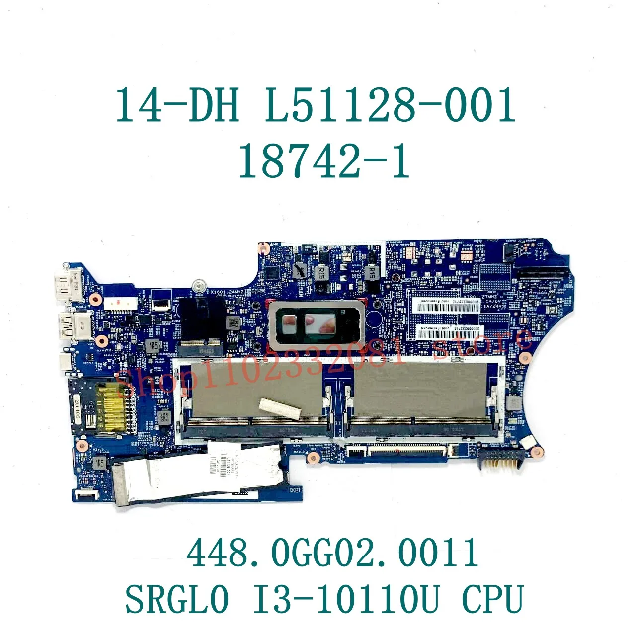 Mainboard L51128-001 L67767-601 L67770-601 18742-1 For HP 14-DH 448.0GG02.0011/448.0GG03.0011 I3/I5/I7 GM/940MX/MX250 100%Tested