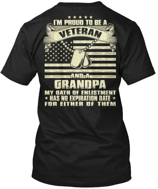 Veteran Grandpa I M Proud To Be A And My Oath T Shirt Made in USA S 5XL