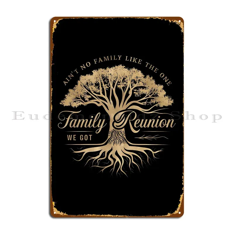 لا يوجد عائلة مثل الشخص الذي حصلنا عليه علامة معدنية لم شمل الأسرة المطبوعة جدار ديكور جدار ديكور سينما سينما تين تسجيل ملصق
